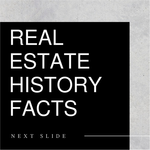 Real Estate History Facts