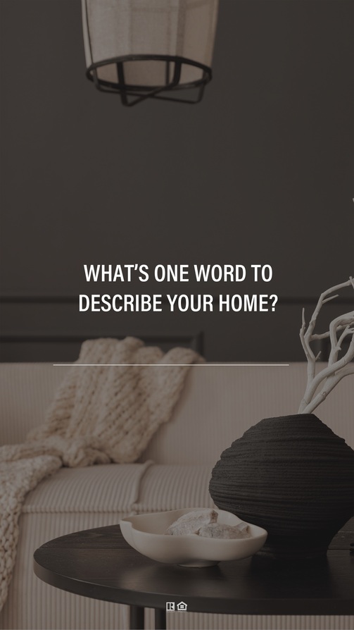One Word to Describe Your Home
